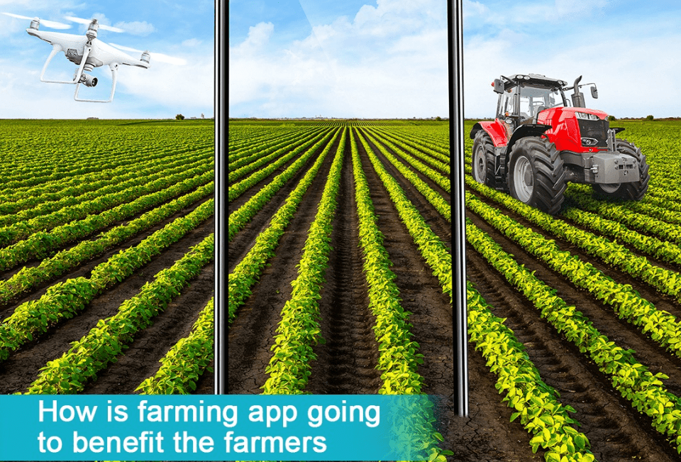 How is Farming App Going to Benefit the Farmers